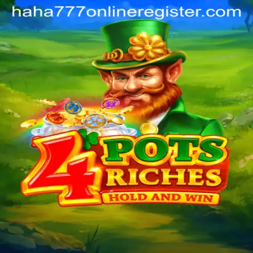 Exploring the Thrills of 4potsriches and Online Registering with Haha777