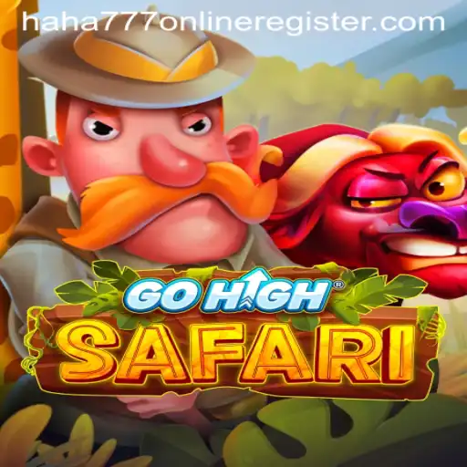 GoHighSafari: Embark on a Thrilling Adventure with Haha777 Online Register